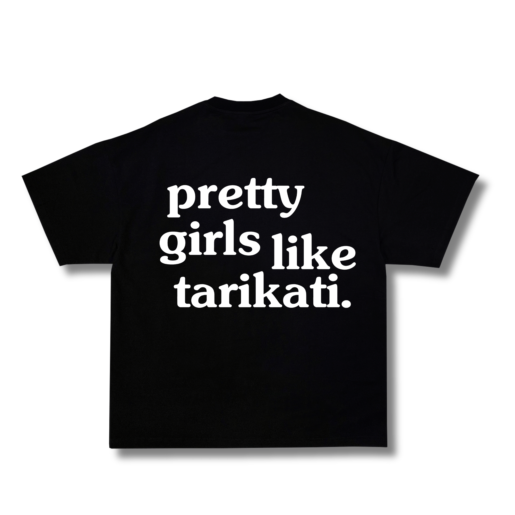 PRETTY GIRLS LIKE TARIKATI OVERSIZED
